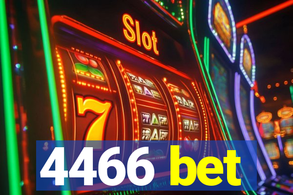 4466 bet